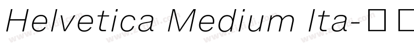 Helvetica Medium Ita字体转换